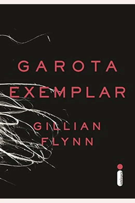 Capa do livro Garota Exemplar, de Gillian Flynn